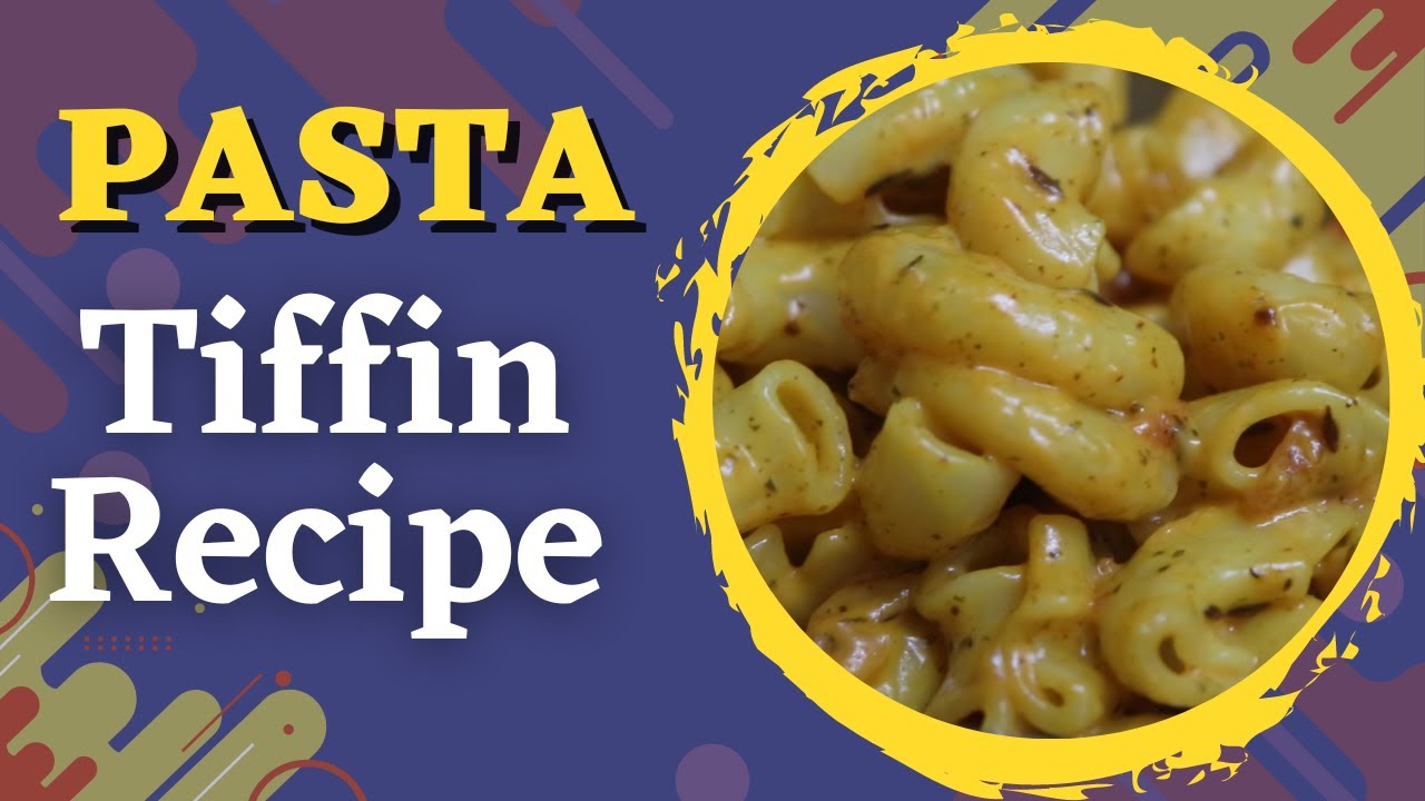 Quick and Easy Pasta Lunchbox Recipes for Kids: Perfect for Tiffin Boxes! Quick and Easy Pasta Lunchbox Recipes for Kids: Perfect for Tiffin Boxes!