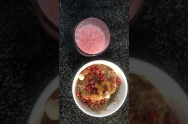 Healthy breakfast ideas | Oatmeal & pomegranate juice | #shorts  #viral