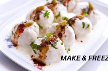 Zero Oil Dahi Bhalla Recipe | Make & Freeze Daal K Baray | Soft Sponge Dahi Baray Recipe |