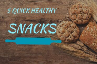 5 HEALTHY SNACKS | 5 healthy snack recipes | 5minute healthy snacks