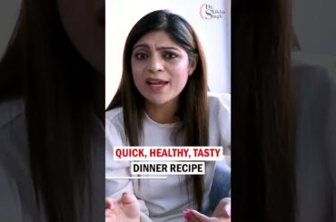 Dinner Recipe for fast weight loss|Weight loss diet  in Hindi|#Shorts| High Protein |Dr Shikha Singh