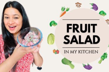 Healthy Fruit Salad Recipe | Quick Breakfast | Shilpa Jaiswal | Healthy Lifestyle #healthyfood #food