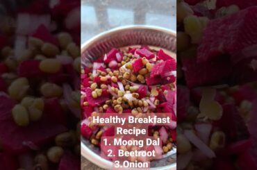 Healthy Breakfast Recipe #health #healthylifestyle Moongdal, Beetroot, Onion