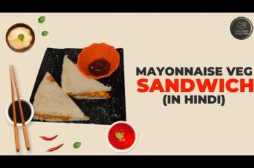How to prepare Tasty Mayonnaise Veg Sandwich | Healthy Post Workout Meal