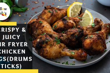 Air Fryer Chicken Legs (Drumsticks) Recipe: Crispy, Juicy and Healthy Dish in Under 30 Minutes