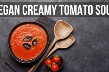 Vegan Creamy Tomato Soup | Tomato Saar Recipe | Healthy Plant-based cooking with Rashmi Ramesh