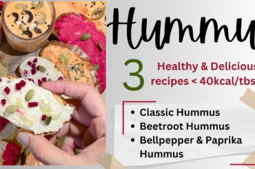 Hummus | Weightloss Hummus | 3 healthy Hummus recipe | Low calorie Dip recipe