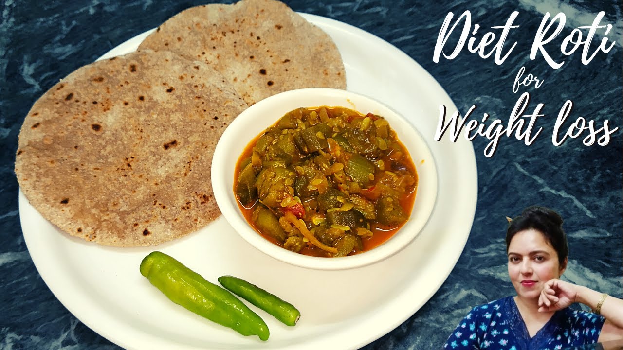 Diet Roti For Weight Loss I Low Calorie Roti Recipe I 2 Low Calorie Meals Diet Roti For Weight Loss I Low Calorie Roti Recipe I 2 Low Calorie Meals