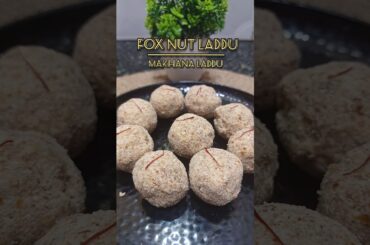 Healthy Fox Nut Laddu | Makhana Laddu #shortvideo #shortsvideo #recipe #shorts #short #reels