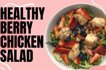 Healthy Berry Chicken Salad Recipe