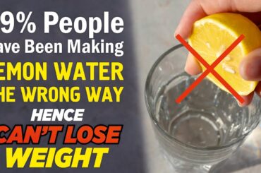 Drink Lemon Water The Right Way To Lose Weight  | How to make Perfect Weight Loss Drink