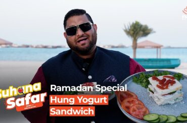 Hung Yougurt Sandwich | Suhana Safar | Recipe | Ramadan Special