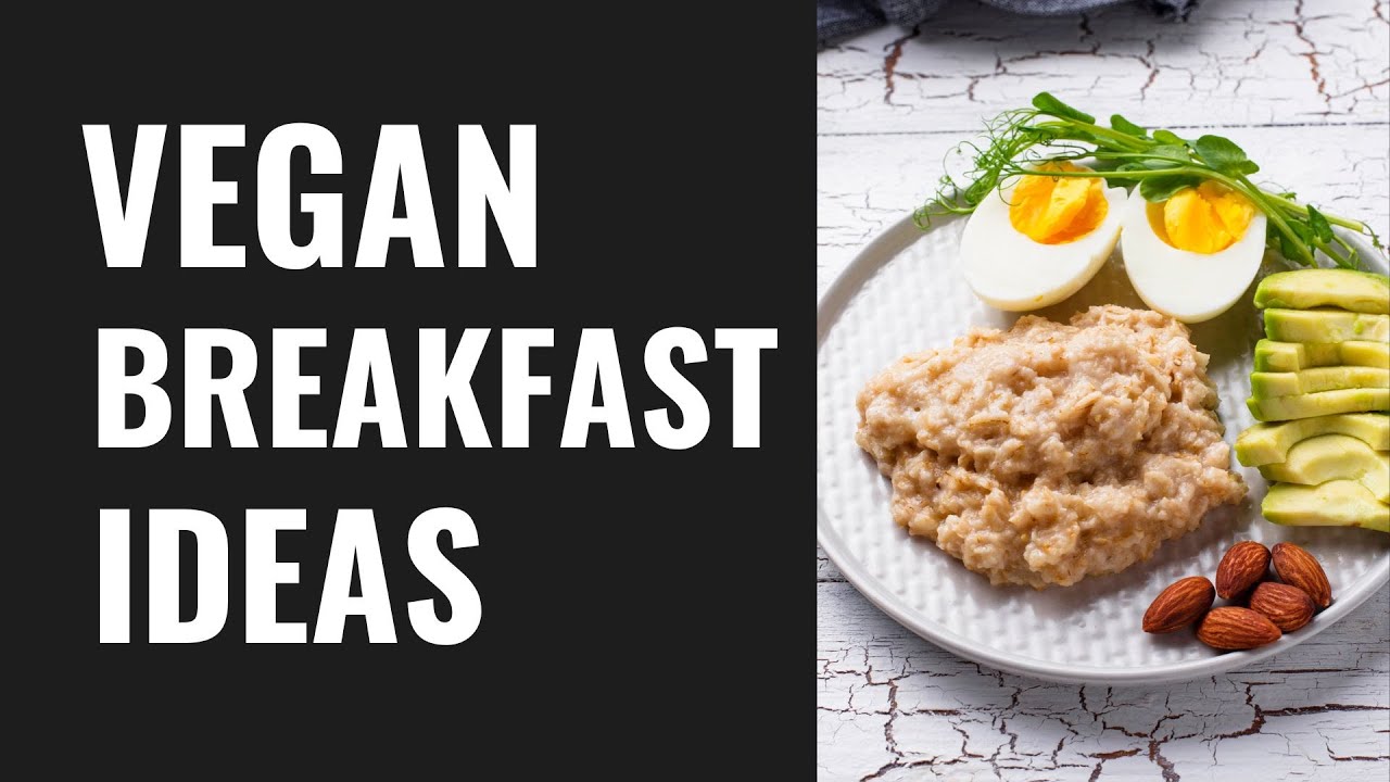 7 EASY HEALTHY BREAKFAST IDEAS: FOR VEGETARIANS 7 EASY HEALTHY BREAKFAST IDEAS: FOR VEGETARIANS