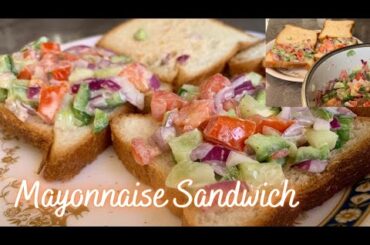 Mayonnaise Sandwich Recipe | Healthy Breakfast Snacks Ideas Perfect Sandwich Homemade |