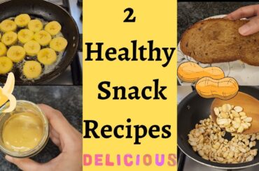 2 Healthy Snack Recipe|Homemade Peanut Butter|Healthy Snacks Without Sugar| Sugar Cravings