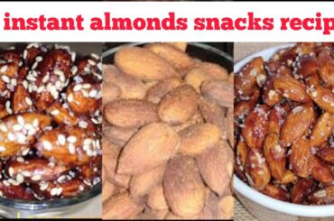 3 instant almonds snacks for evening| Healthy snacks recipes #almondsrecipe
