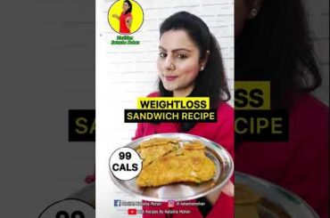 ONLY 99 CALS VEG SANDWICH RECIPE #dietplan #healthy #weightlossrecipe #dietfood #healthyrecipes