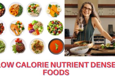 Low Calorie Nutrient Dense Foods