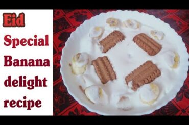 eid special recipe banana delight kazmi Food Secrets