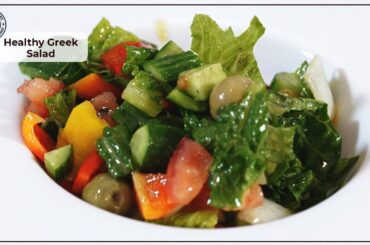 Healthy Greek Salad Recipe I How to Make Greek Salad The Chefs Way