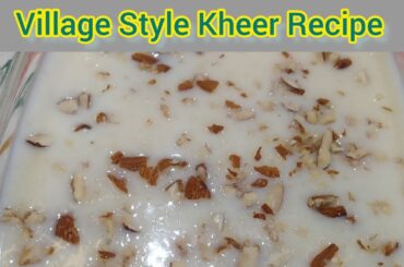 Kheer recipe #yummy #easyrecipe #snacks #traditionalfood