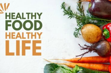 Eat Healthy Food Everyday | Top 10 Healthy Foods | Daily Eat Healthy Food | Best Food In The World