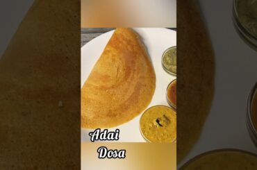 Adai Dosa Recipe | #shorts #viral #trending #youtubeshorts #food #adaidosa #trendingshorts #healthy