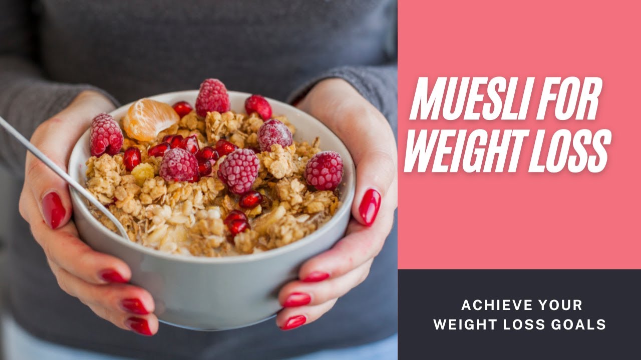 How to Use Muesli for Effective Weight Loss | Healthy Breakfast Ideas How to Use Muesli for Effective Weight Loss | Healthy Breakfast Ideas