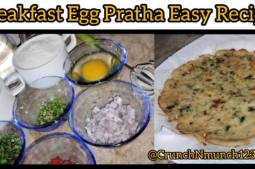 How To Make Egg Paratha | Crispy Egg Paratha Recipe | Healthy Breakfast | By @CrunchNmunch123