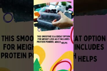 5 Delicious Smoothie Recipes for Weight Loss | Easy and Healthy Smoothie Ideas