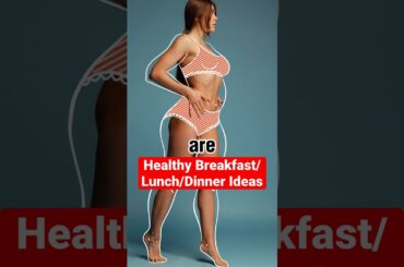 Healthy Breakfast/Lunch/Dinner Ideas #weightloss #weightlosstips #weightlossfood