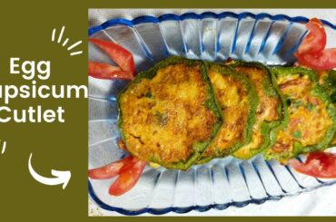 Egg Capsicum Cutlet | Egg Stuffed Bell Peppers | Egg Stuffed Capsicum  | Breakfast Recipe