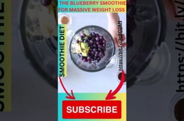 THE BLUEBERRY SMOOTHIE FOR MASSIVE WEIGHT LOSS # SHORTS #SMOOTHIE DIET