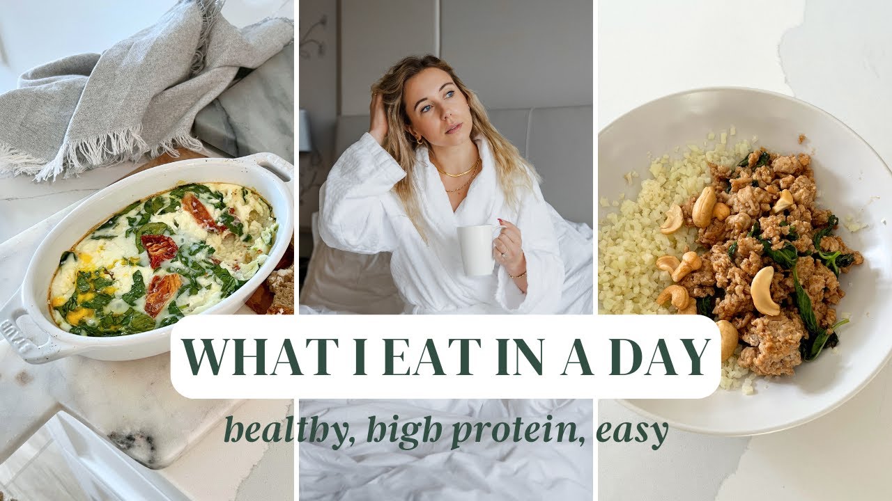 What I Eat In A Day: healthy, high protein, easy recipes What I Eat In A Day: healthy, high protein, easy recipes