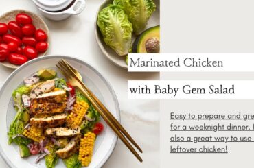 Marinated Chicken with Baby Gem Salad