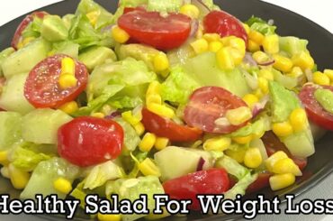 Healthy Salad Recipe For Weight Loss - Lettuce Salad With Cucumber Tomato Avocado Corn - Easy Salad