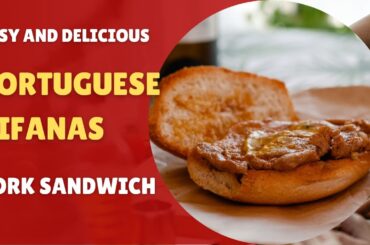 Bifanas| A Delicious Portuguese Sandwich