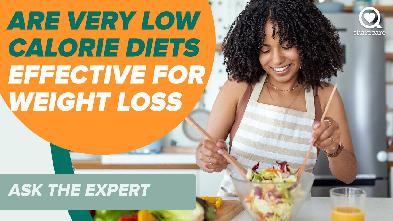 Are Very Low Calorie Diets Effective for Weight Loss | Ask The Experts | Sharecare Are Very Low Calorie Diets Effective for Weight Loss | Ask The Experts | Sharecare