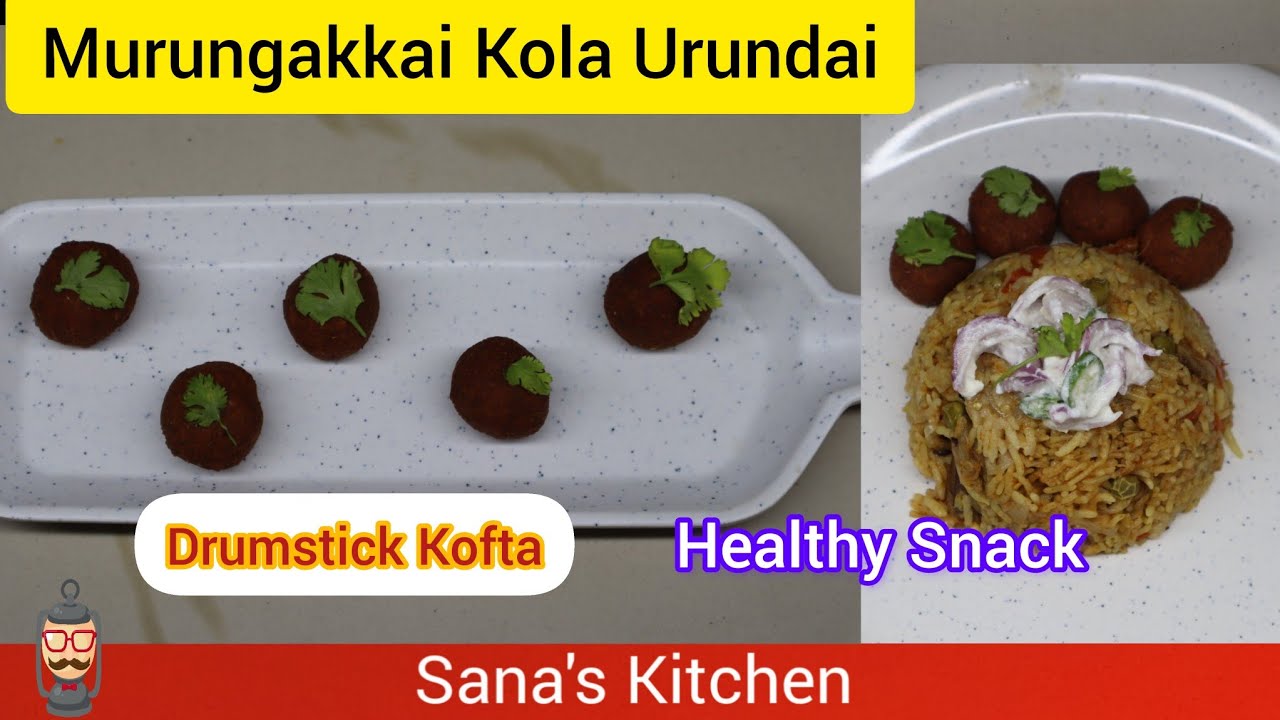 Murungakkai Kola Urundai Recipe in Tamil | Drumstick Kofta| Healthy Kola Urundai | Snacks | Starters Murungakkai Kola Urundai Recipe in Tamil | Drumstick Kofta| Healthy Kola Urundai | Snacks | Starters