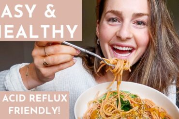 4 Healthy & Simple MEAL IDEAS | Acid Reflux-Friendly Recipes!
