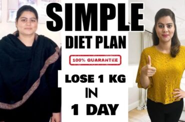 Most Simple Diet Plan To Lose Weight Fast  |  Lose 1 Kg in 1Day | 100% Effective Weight Loss Diet