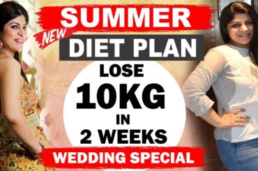 Summer Weight Loss Diet Plan |Wedding Diet Plan To Lose 10 Kg in 2 weeks |Hindi|Dr.Shikha Singh