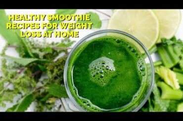 Healthy |smoothie |recipes  for |weightloss |athome |dms