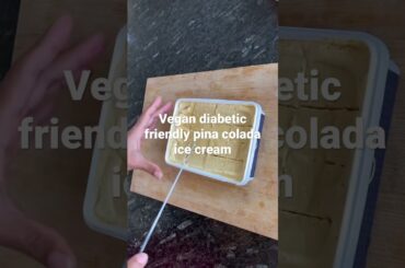 Guilt free pina colada ice cream| #shorts #youtubeshorts #weightloss #healthy #icecream #vegan