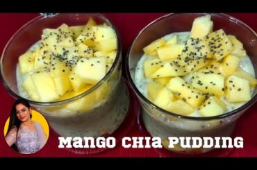 Mango Chia Pudding |Healthy Weightloss Breakfast Recipe | Chia Pudding | Easy overnight dessert