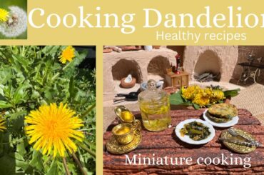 Miniature Dandelion Recipes |Healthy recipes