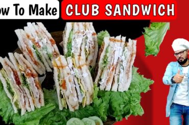 How To Make Club Sandwich | Restaurant Style Recipe | Chicken Mayonnaise Sandwich By Food Flavor AHM