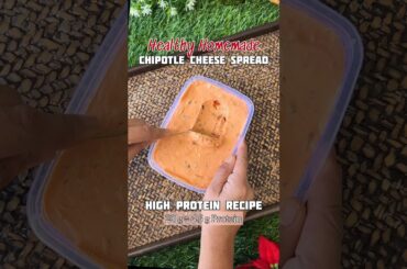 High Protein Chipotle Cheese Spread ! Super yummy & Healthy #easycooking