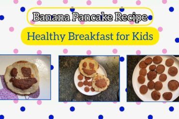 Healthy Breakfast ideas for kids | Quick and healthy breakfast recipes #breakfast #kids #recipe