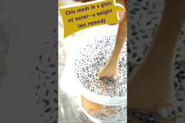 Weight loss diet| Chia seeds for weight loss #shorts #youtubeshorts #chiaseedsforweightloss